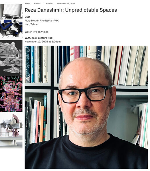 Seminar at SCI-Arc University, W.M. Keck Lecture Hall, Califonia, USA | Lecture on “Unpredictable Spaces” reza daneshmir سمینار در دانشگاه SCI-Arc ، سالن سخنرانی W.M Keck ، کالیفرنیا، ایالات متحده آمریکا | سخنرانی با موضوع "فضاهای غیرقابل پیشبینی" رضا دانشمیر